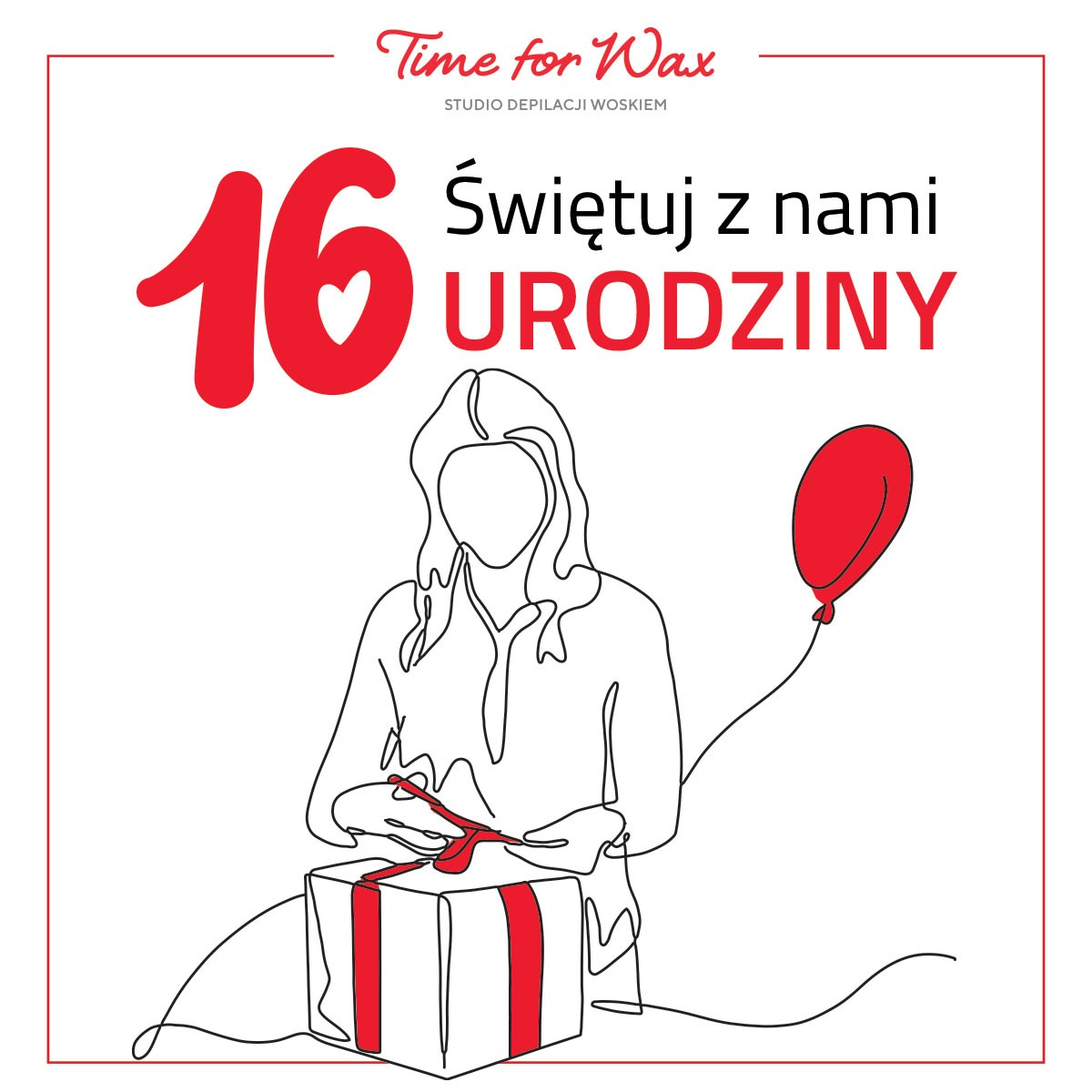 Świętuj z nami 16 urodziny w salonach Time for Wax!